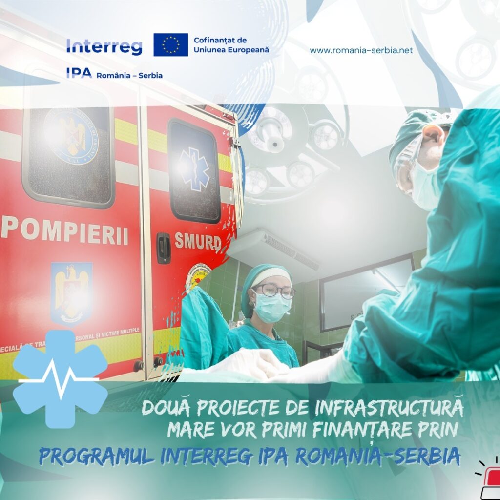 Două proiecte de infrastructură mare vor primi finanțare prin Programul Interreg IPA România-Serbia